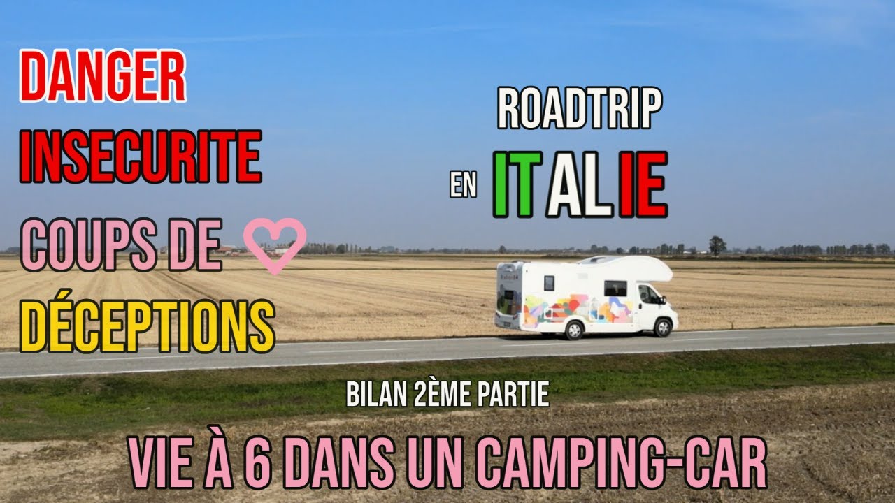 On échappe à de FAUX policiers 👮👮 en Italie, INSECURITE en camping-car (1er fois) -  Bilan 45 jours