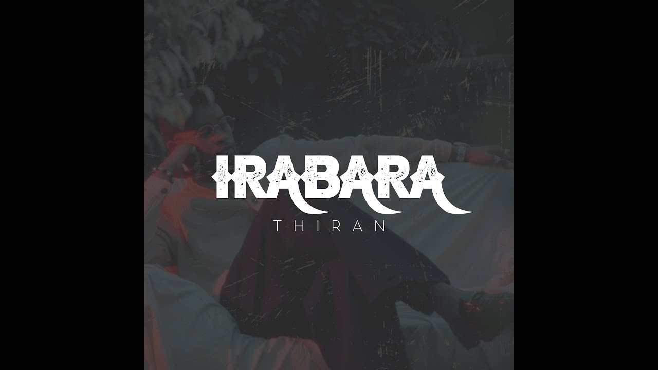 THIRAN-IRABARA [Official Performance Video]