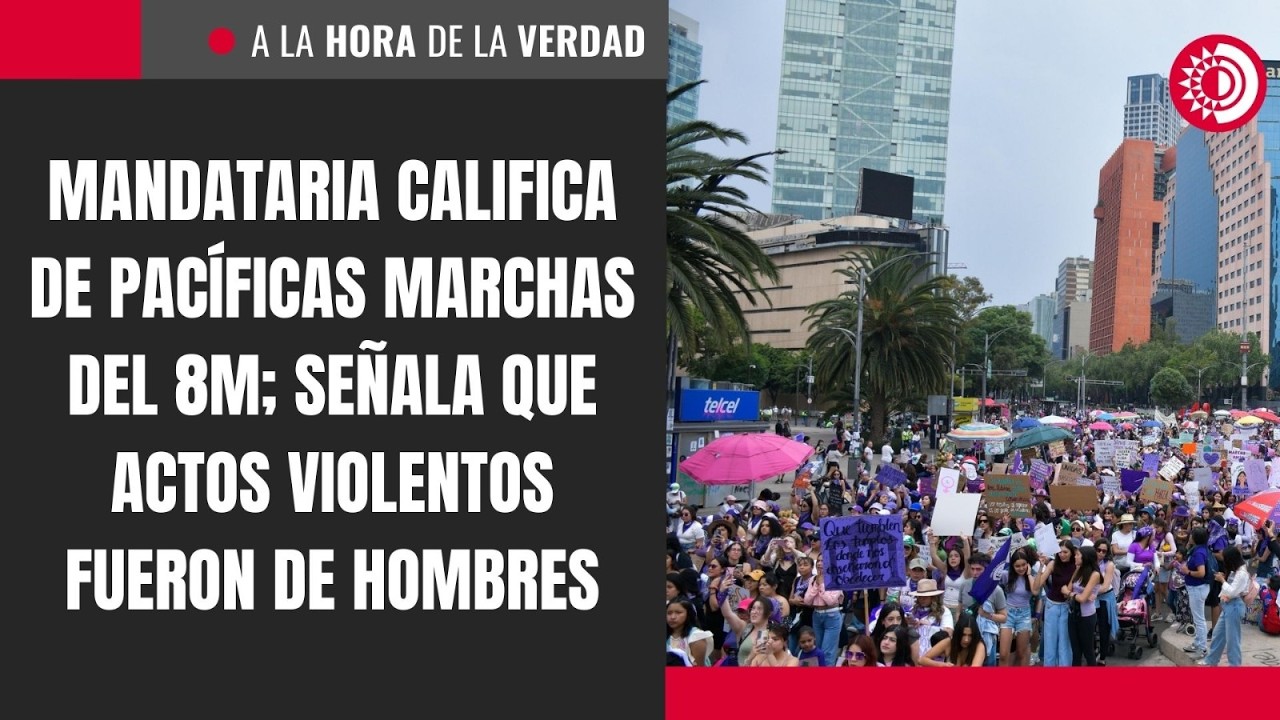 Mandataria califica de pacíficas marchas del 8M; señala que actos violentos fueron de hombres
