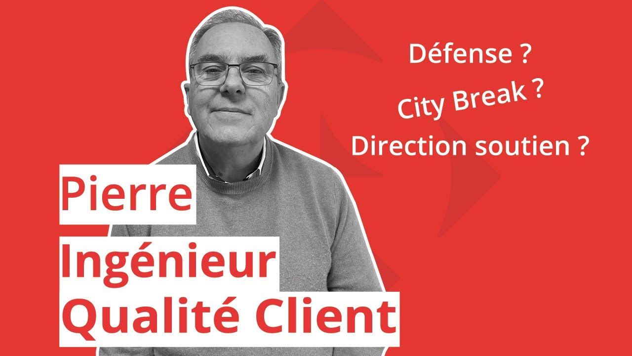 WeTalk : Pierre, Ingénieur Qualité Client