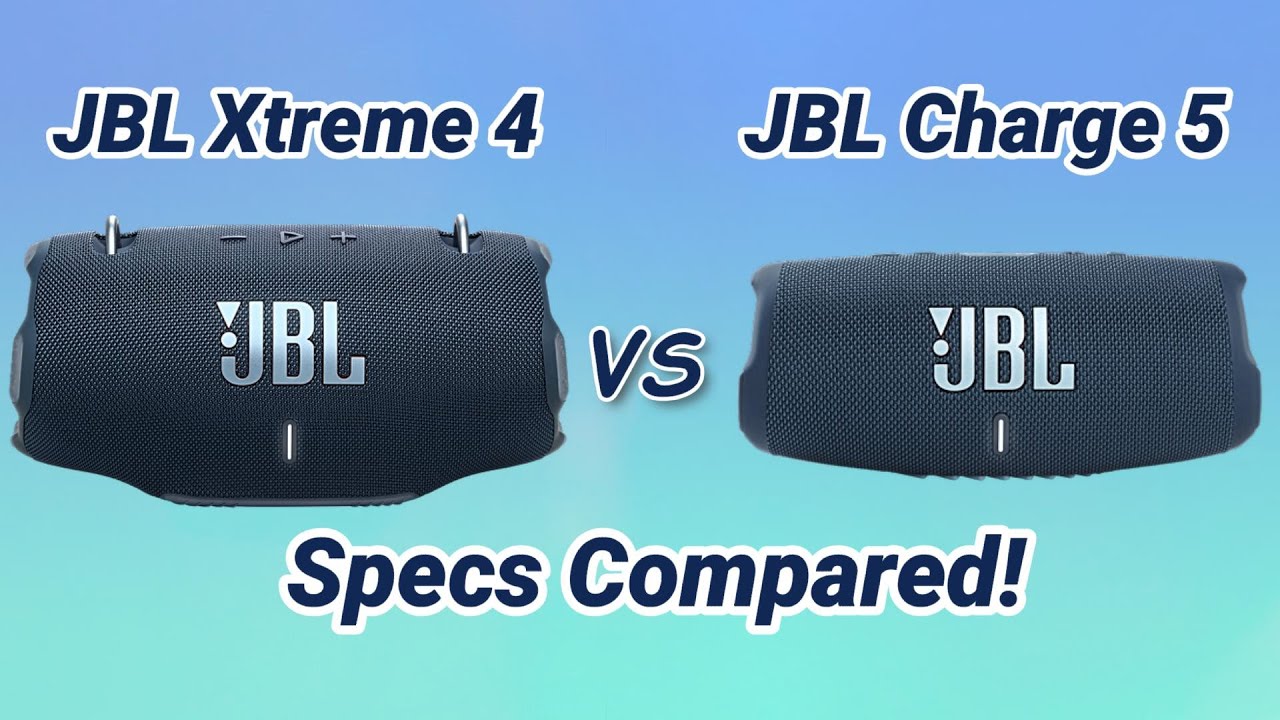 JBL XTREME 4 Vs JBL CHARGE 5 Specs Compared