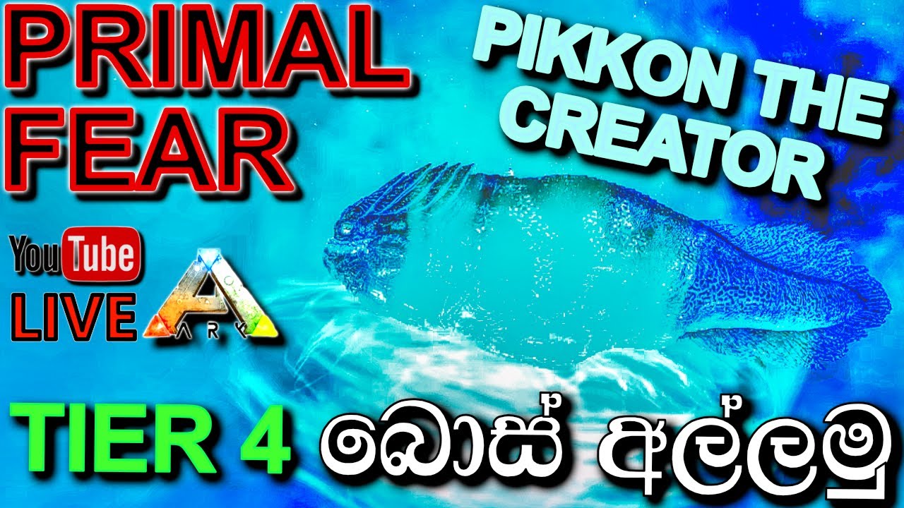 PIKKON THE CREATOR බොස් අල්ලමු | ARK: Survival Evolved - PRIMAL FEAR MOD - with @DRMaxWaveGaming