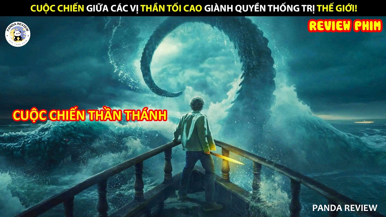 [Review Phim] CUỘC THÁNH CHIẾN GIỮA CÁC VỊ THẦN VÀ BINH LÍNH CHÍNH LÀ NHỮNG ĐỨA CON CỦA THẦN!