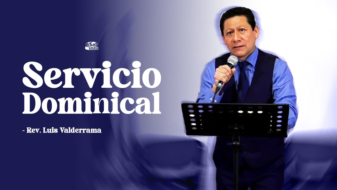 📌SERVICIO DOMINICAL | Rev. Luis Valderrama
