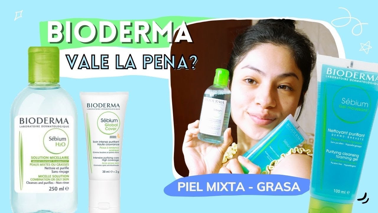 PROBANDO LA RUTINA DE PIEL MIXTA/GRASA DE BIODERMA, VALE LA PENA? | Evelynlugod
