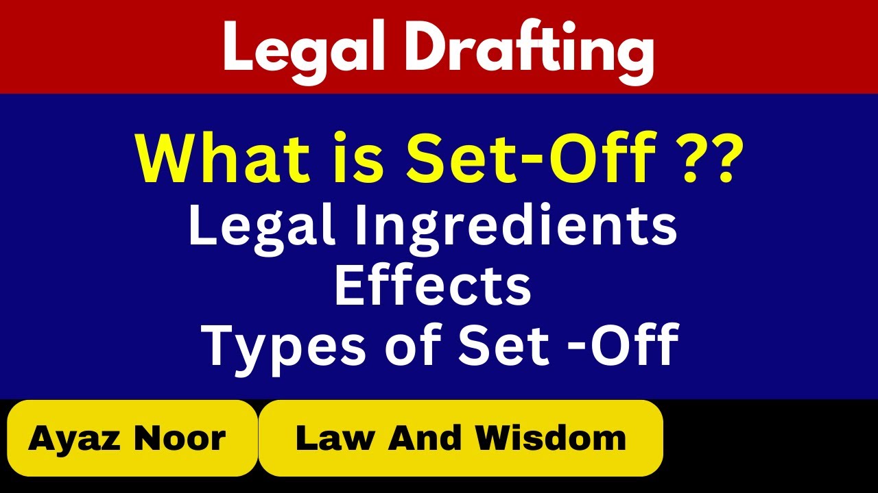 What is Set-Off and Types  || Legal Drafting || Ayaz Noor