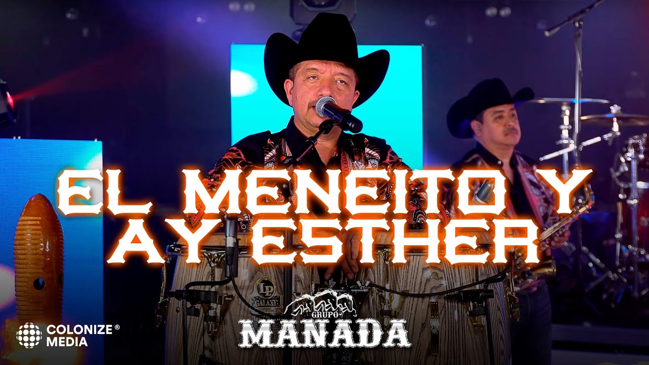 Grupo Manada - El Meneito y Ay Esther (En Vivo)