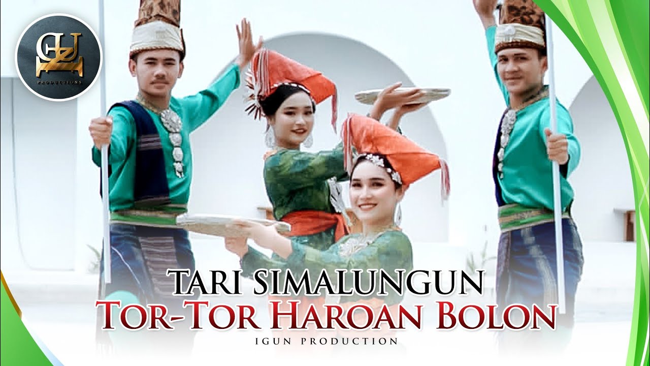 TARI SIMALUNGUN || TOR-TOR HAROAN BOLON || IGUN PRODUCTION