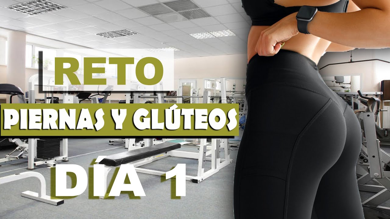 Rutina para PIERNAS y recomendaciones de alimentación/Día 1 Reto 