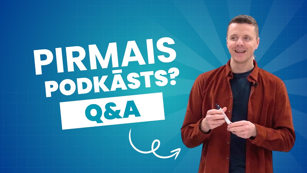 Kā Gatavoties uz pirmo podkāstu? Q&A ar vadītājām