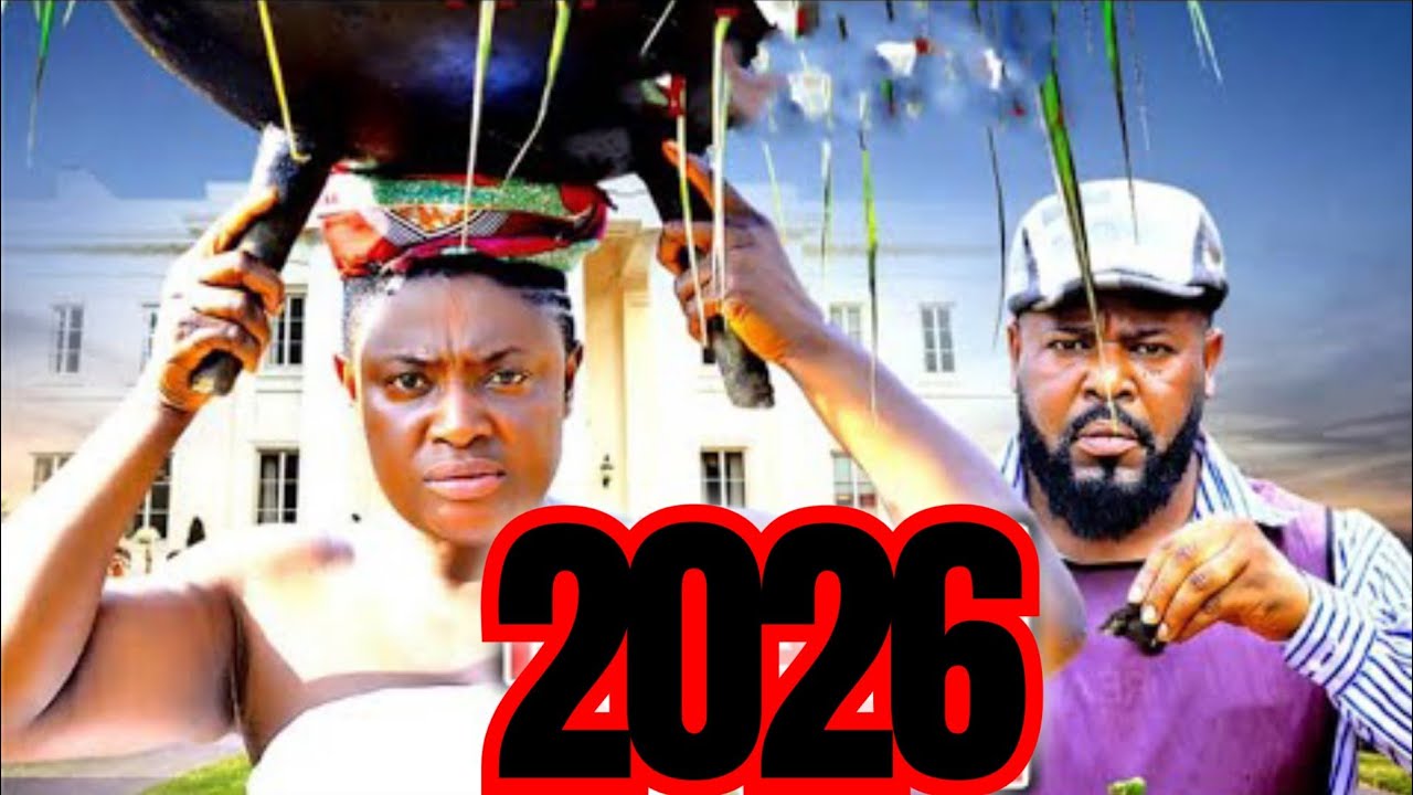 2026 LATEST TRENDING NOLLYWOOD MOVIE BE THE FIRST TO WATCH .....................
