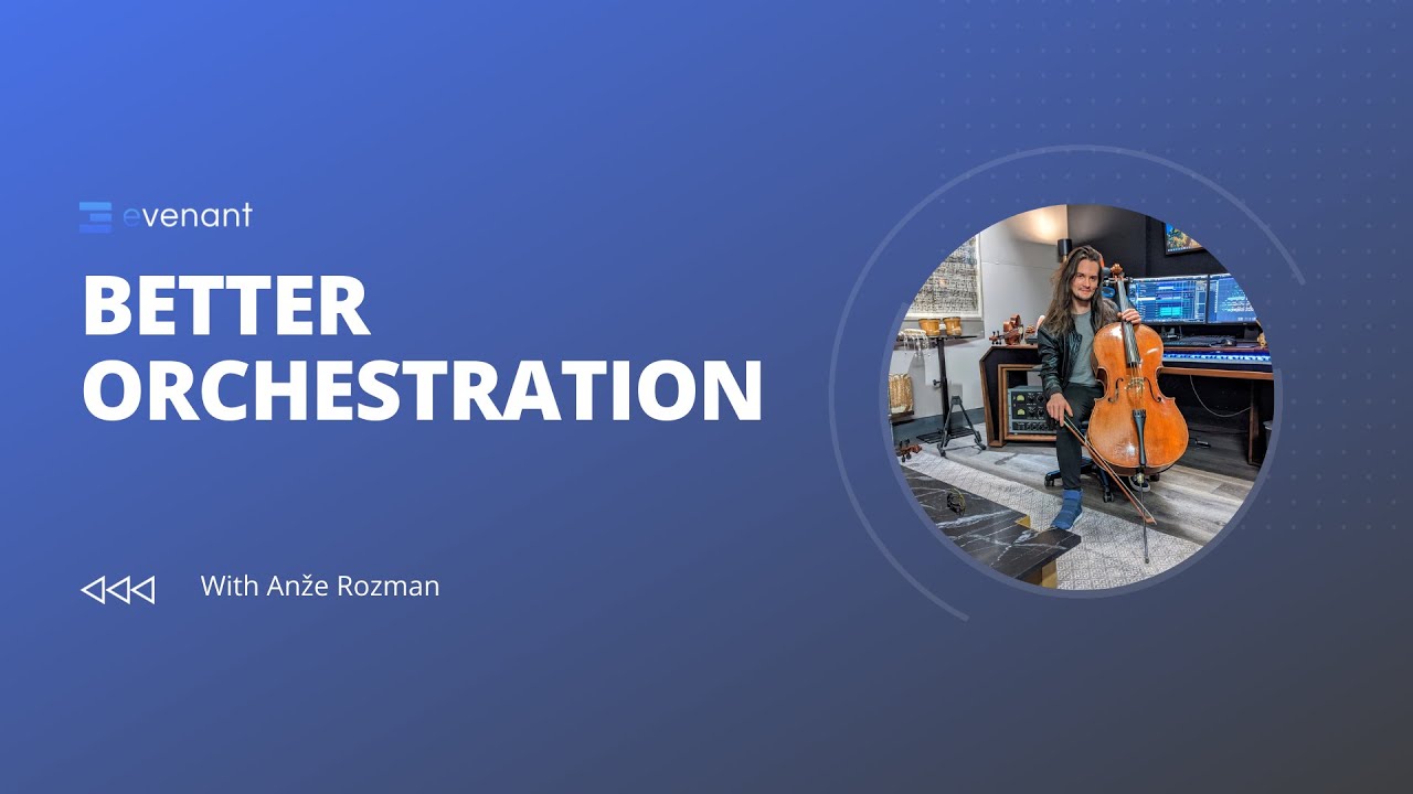 Better ORCHESTRATIONS in 27 MINS! | A Conversation with Anže Rozman