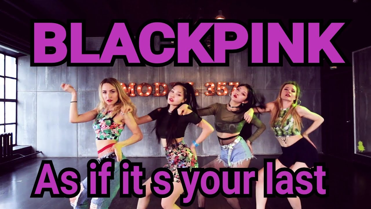 HD [K-POP DANCE COVER] BLACKPINK - '마지막처럼 (AS IF IT'S YOUR LAST)' by INSPIRIT Dance Group