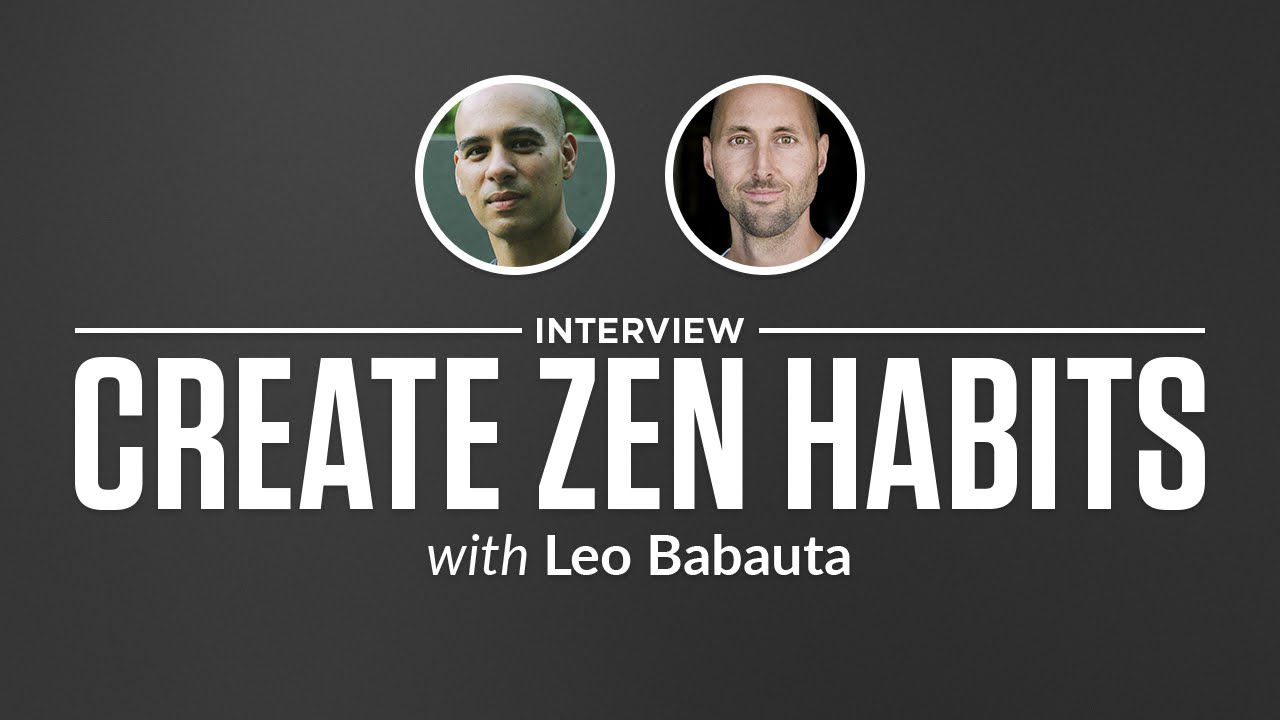 Heroic Interview: Create Zen Habits with Leo Babauta