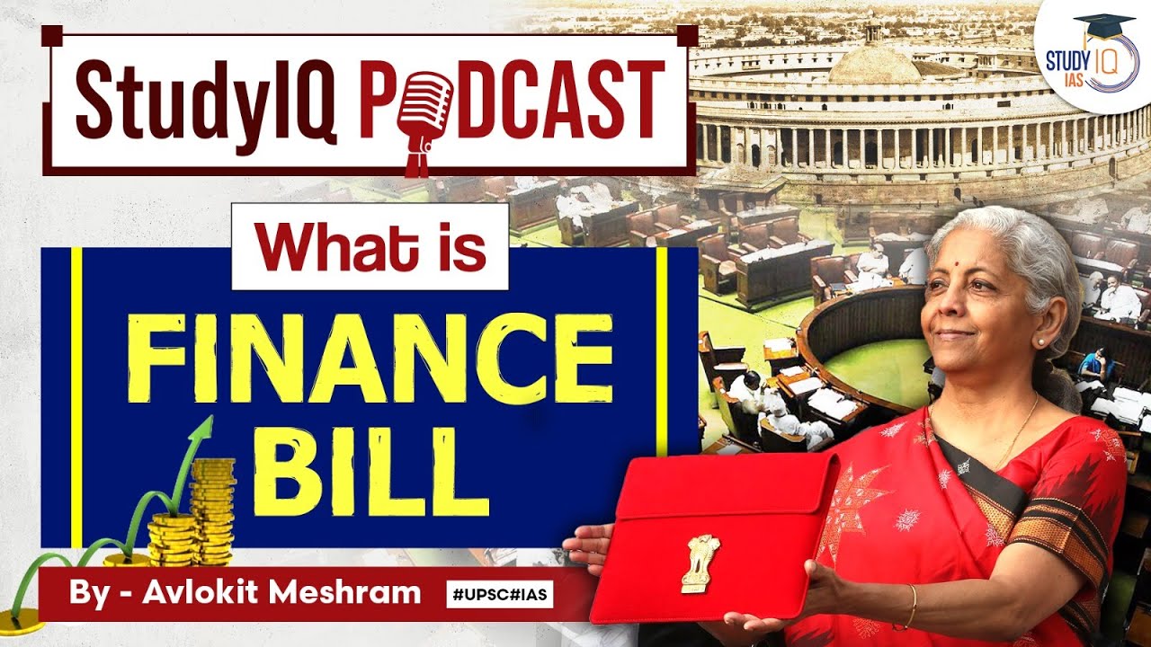 What is Finance Bill: StudyIQ Podcast Episode 52 for UPSC GS Paper 2 | StudyIQ IAS