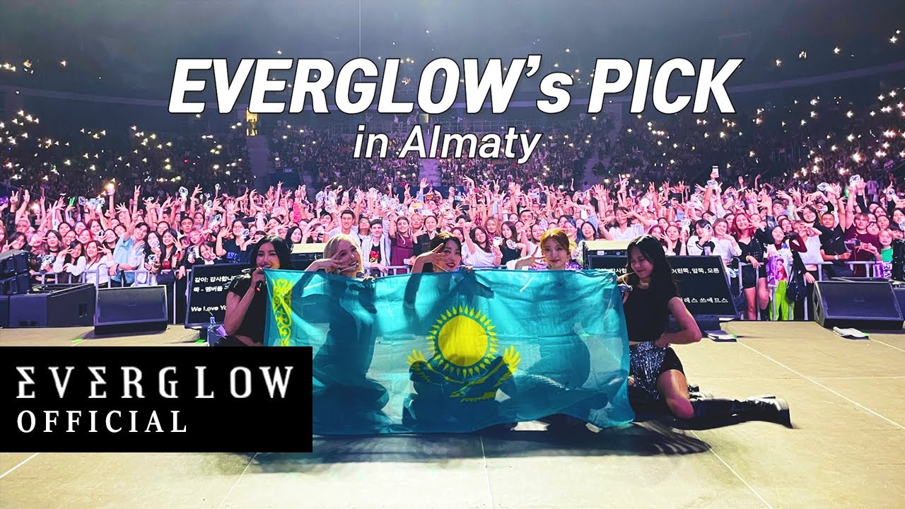 EVERGLOW's PICK in Almaty