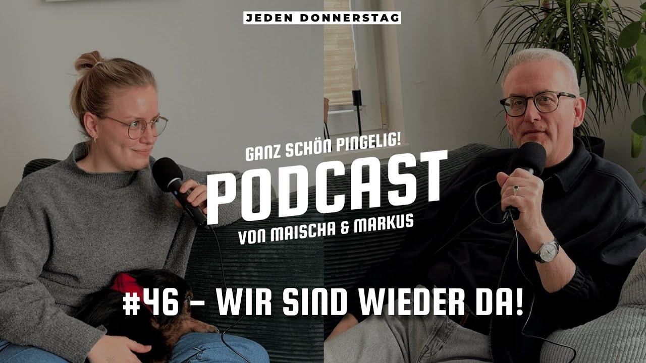 Ganz schön PINGELIG! Podcast - Folge 46 