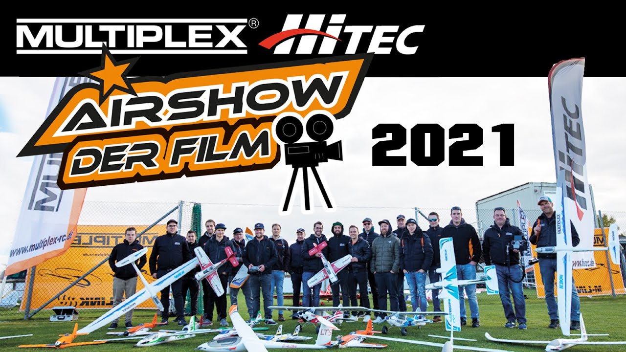 MULTIPLEX/HiTEC AIRSHOW 2021 „DER Film“