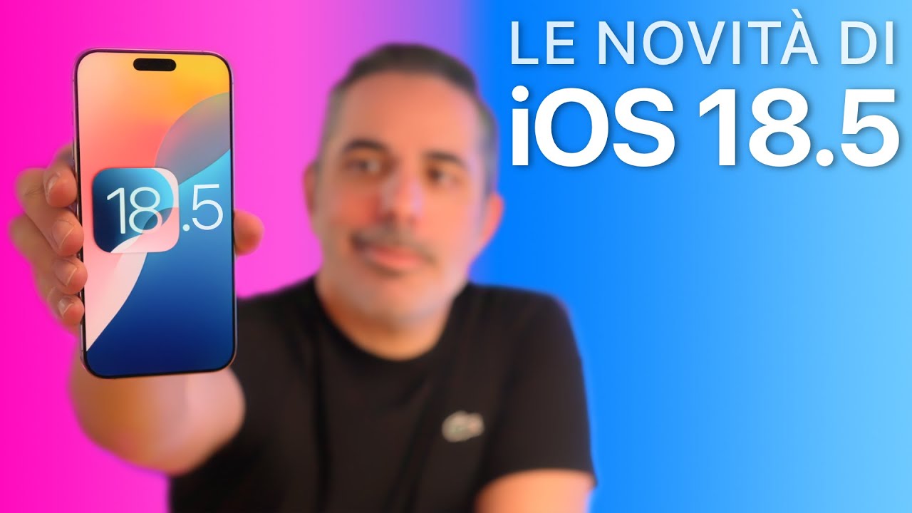 iOS 18.5 ORA DISPONIBILE | Tutte le Novit&agrave;