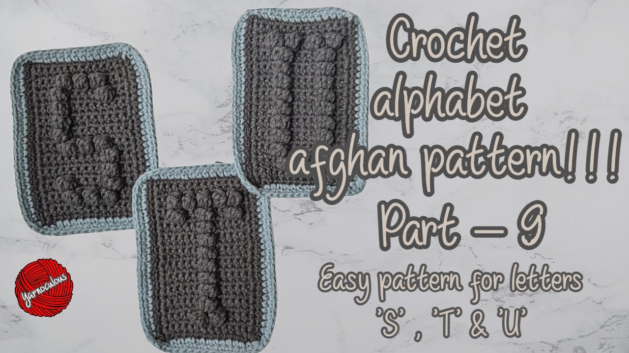 Bobble stitch alphabets baby afghan Part - 9 | Beginner-friendly crochet pattern for alphabets