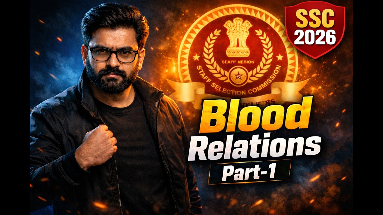 Blood Relations Complete Chapter Part -1 | SSC CGL 2026 | Tricks, Shortcuts & Practice Questions 🔥