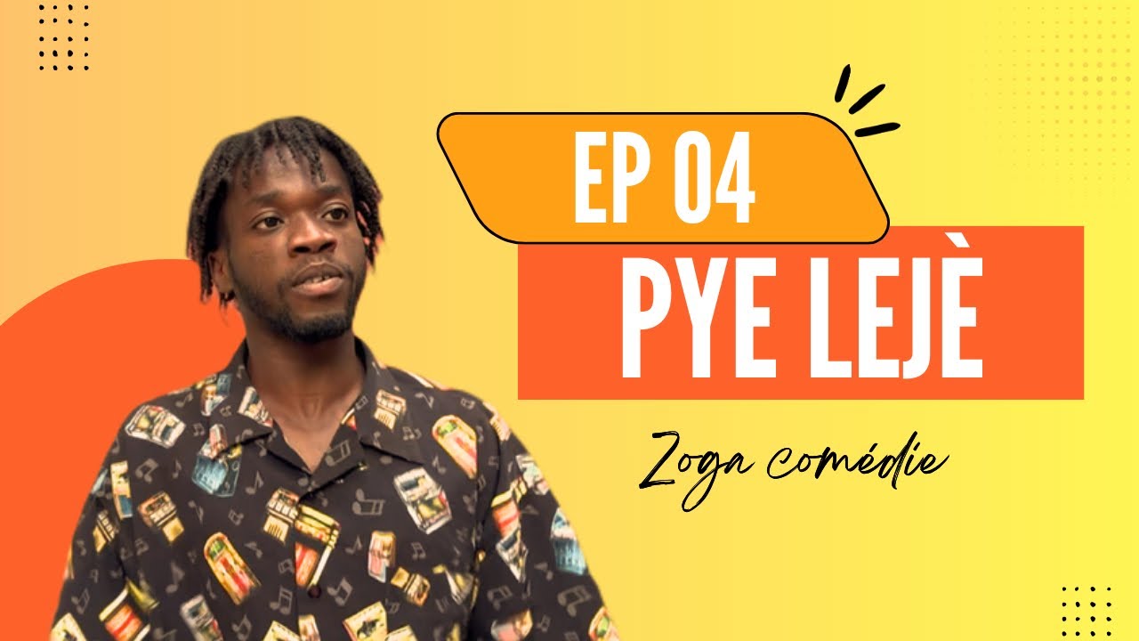 PYE LEJÈ [ EP 04 ]