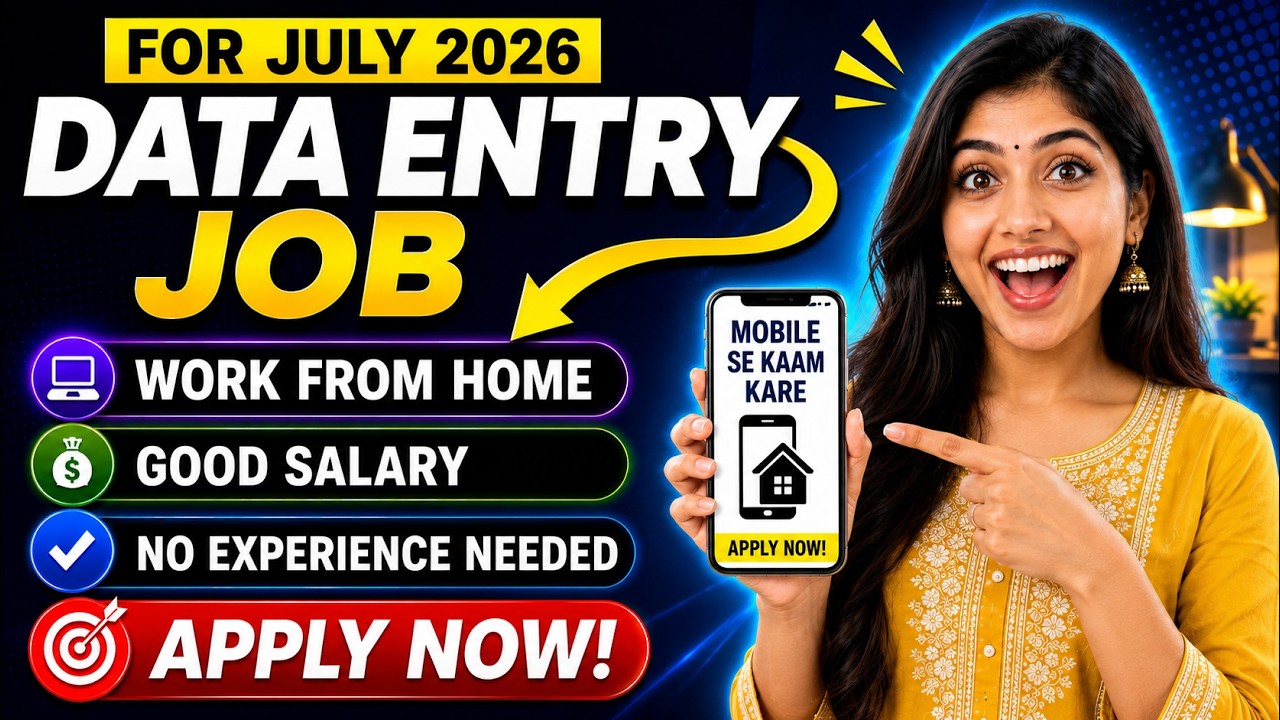 🔴Data Entry - Work from Home Job | For July 2026 | Remote Job 2026 🔥