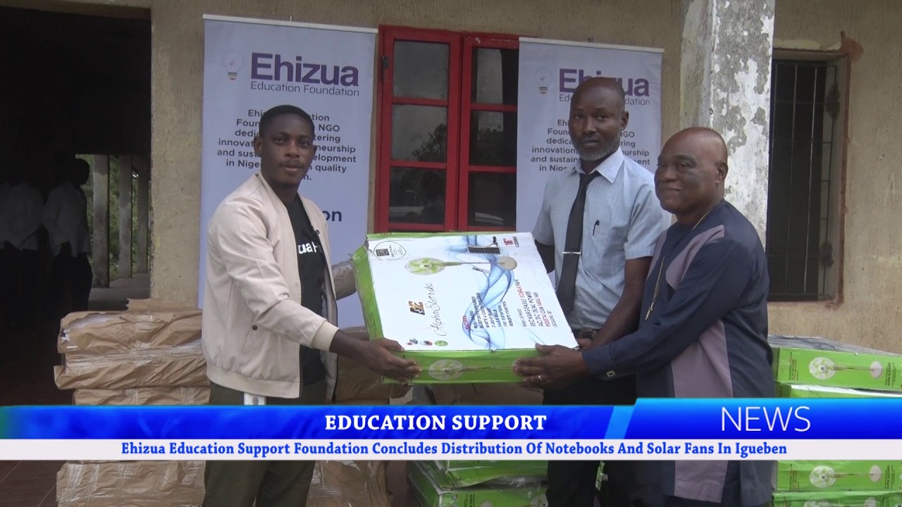 Ehizua Education Support Foundation Concludes Distribution Of Notebooks And Solar Fans In Igueben