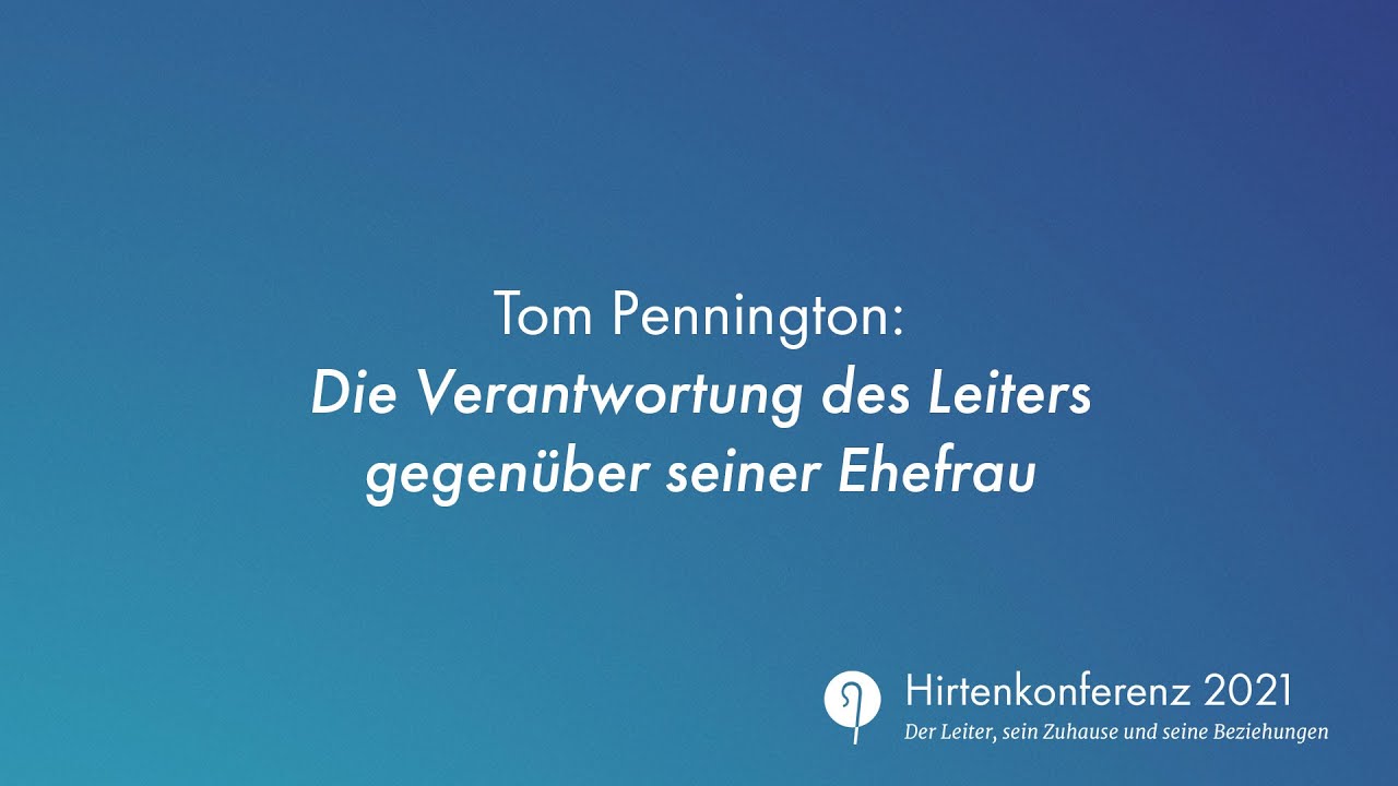Wie du ein biblischer Ehemann werden kannst (Tom Pennington) #Ehe
