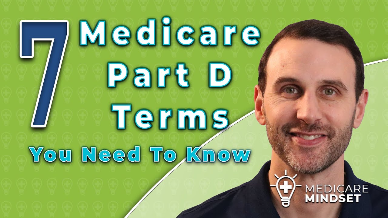 7 основных терминов Medicare Part D, которые нужно знать