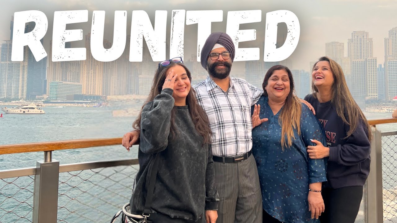 REUNITED in DUBAI! 🇦🇪 | Family Trip in Dubai | Dubai Trip