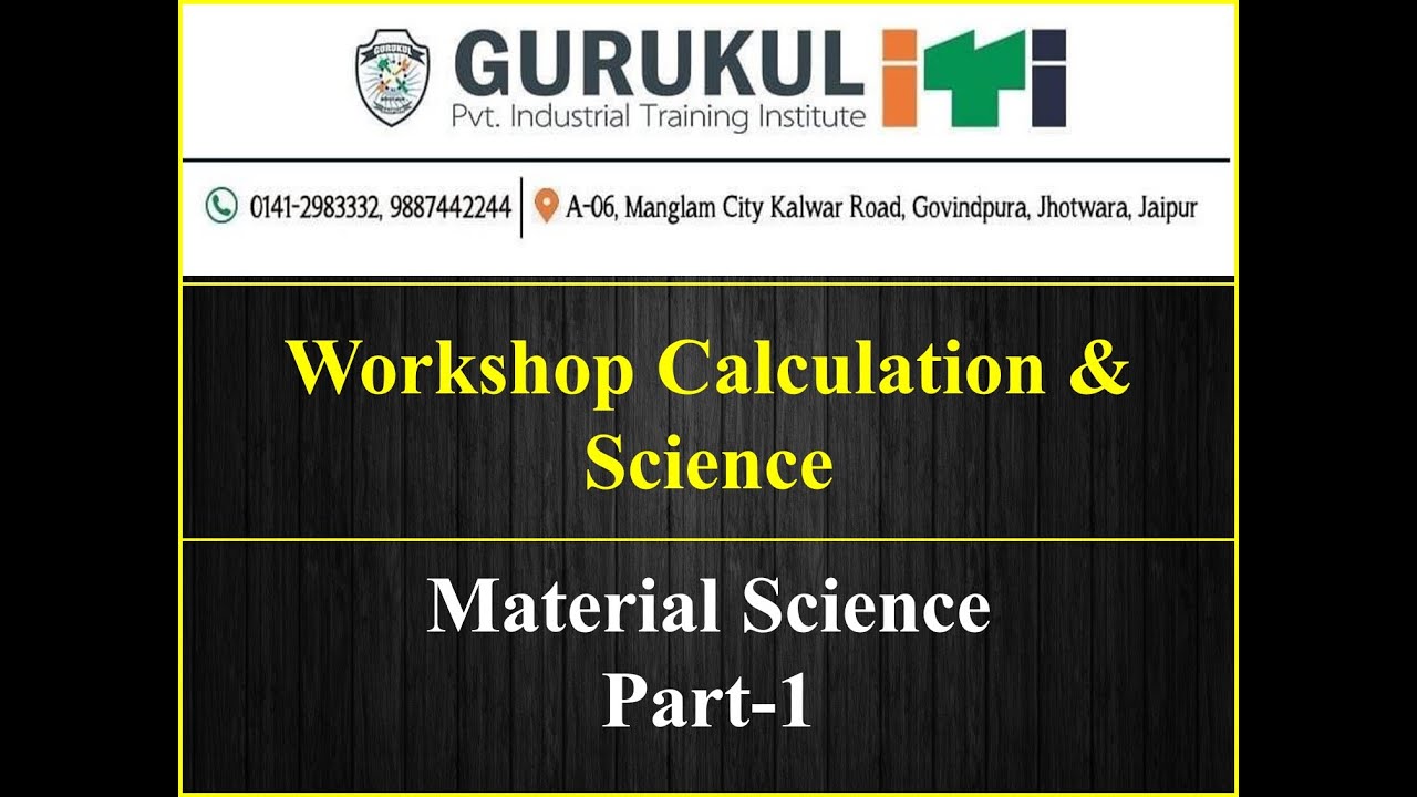 Workshop Calculation & Science - Material Science Part - I