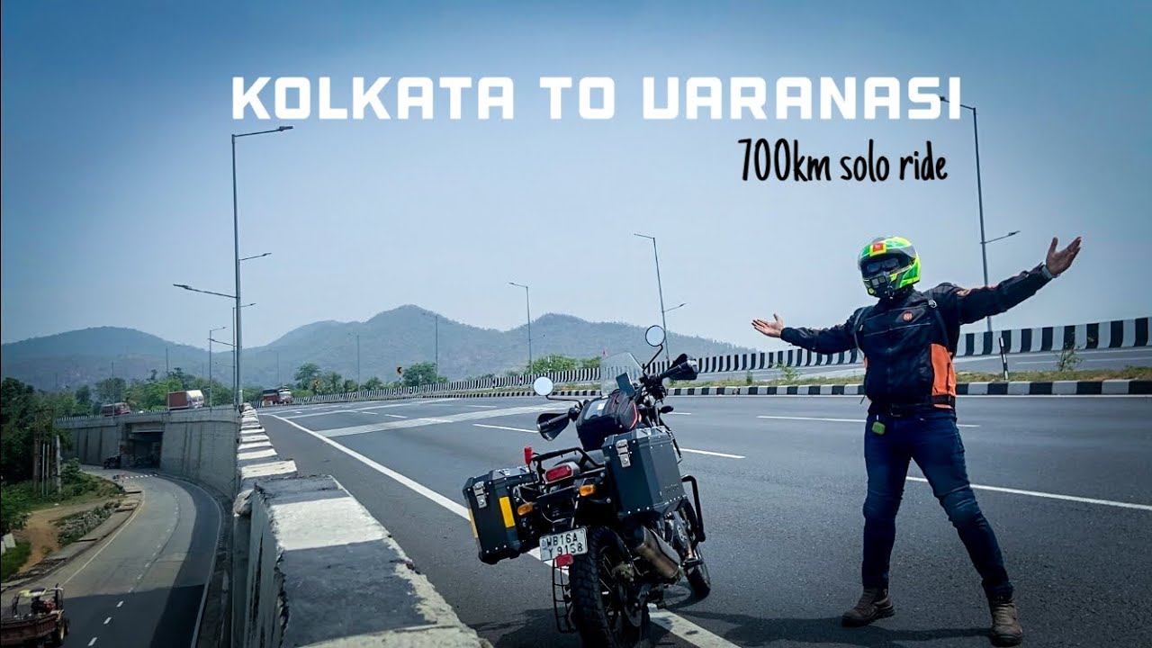 Solo Kolkata to Varanasi Bike Ride Adventure || Day 1