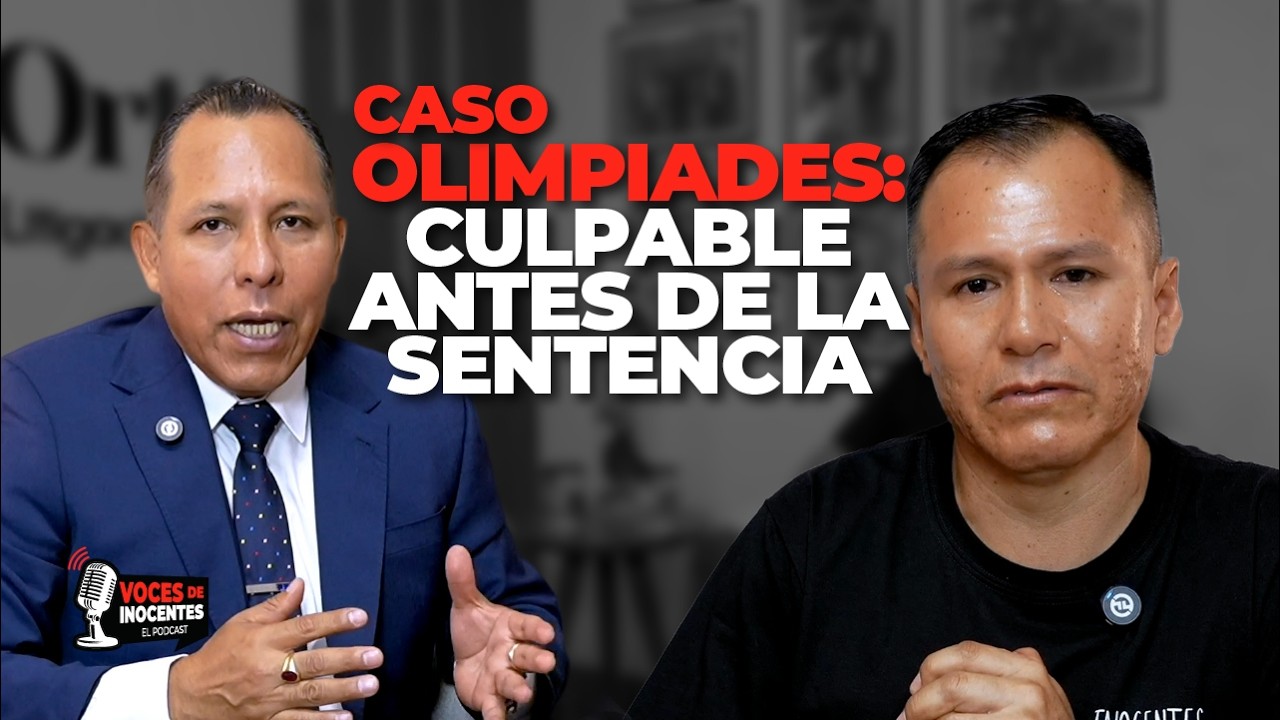 Caso Olimpiades: Culpable antes de la sentencia