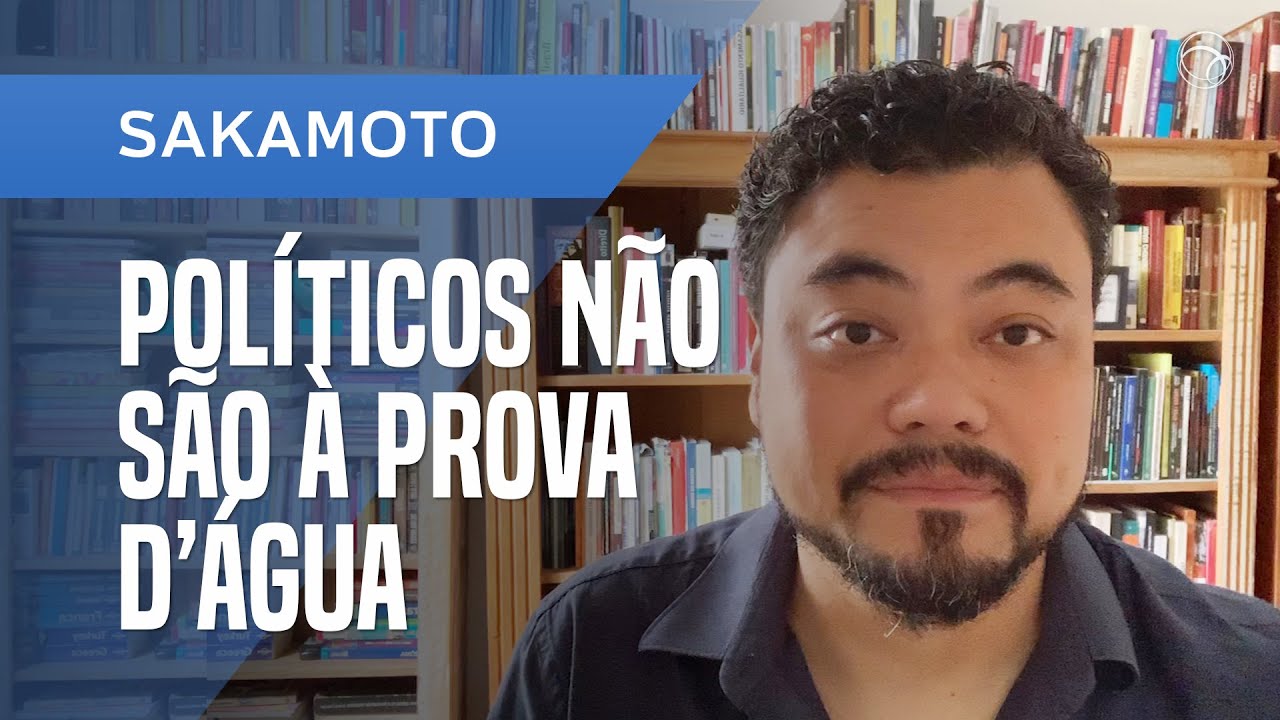 SAKAMOTO: CHUVAS MOSTRAM QUE POLÍTICOS NÃO SÃO À PROVA D’ÁGUA
