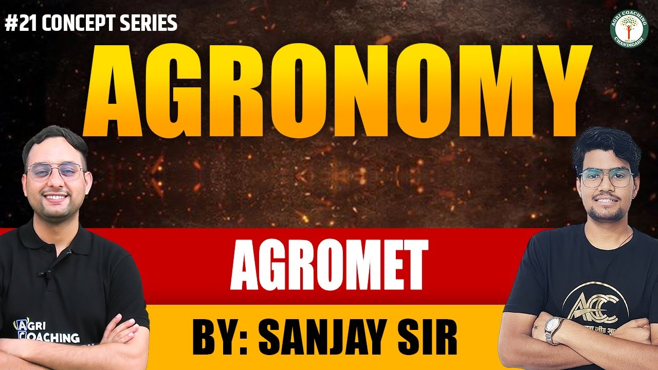 Master Agronomy with Experts | Concept Series | Agromet| Class-21