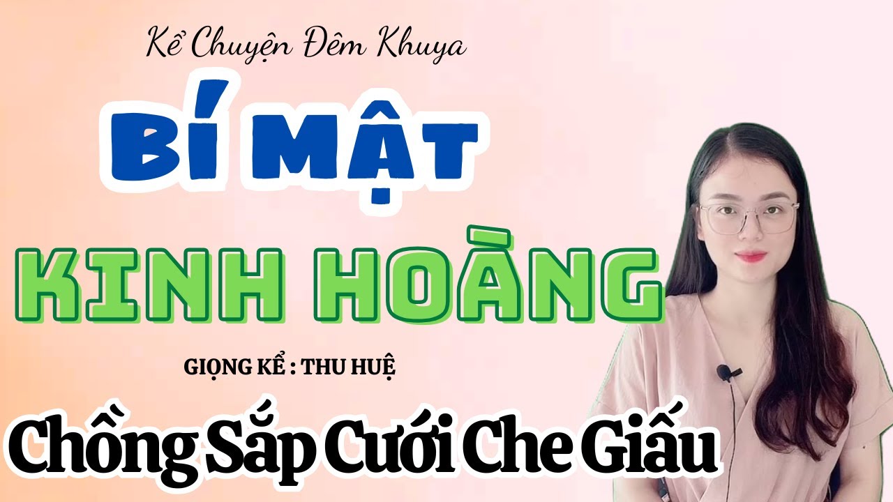 Bí Mật Kinh Hoàng Chồng Sắp Cưới Che Giấu 🔥 Nghe Xong Sốc Nặng | Truyện Thu Huệ Mới Nhất 2026