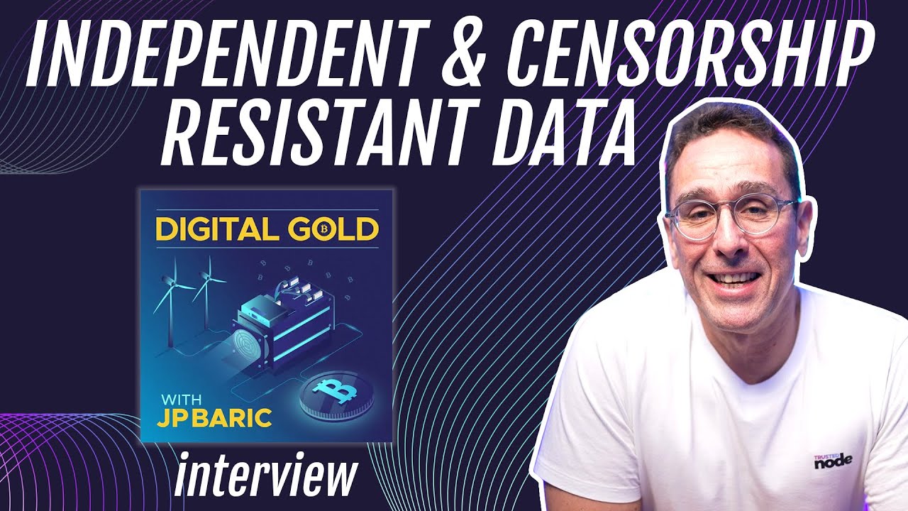 Digital Gold Podcast | Independent, Censorship Resistant Financial Data On-chain | Stefan Rust