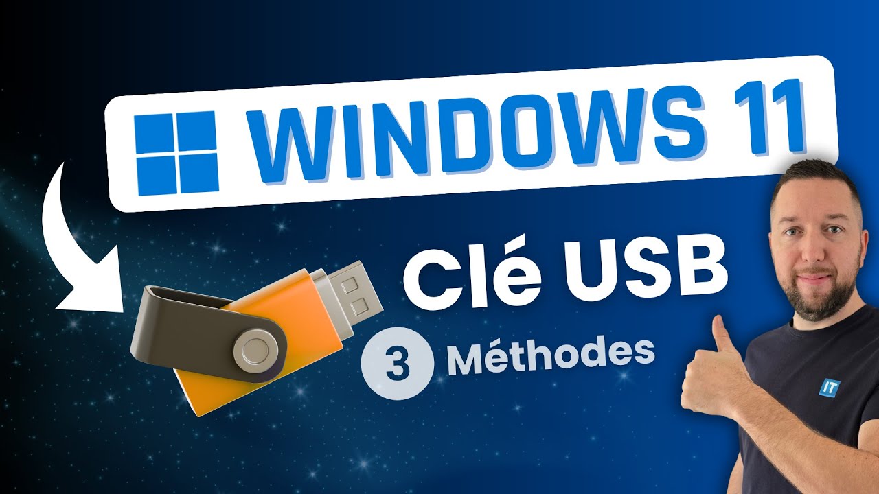 Clé USB bootable Windows 11 : méthode simple & méthode pro