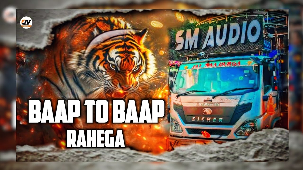 BAAP TO BAAP RAHEGA | SM AUDIO | DJ LUCIFER x DJ JAYDEB x DJ ARCHIT | ODISHA VISUAL 