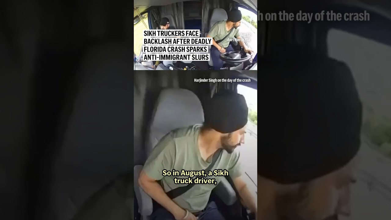 Sikh truckers face backlash after deadly Florida crash sparks anti-immigrant slurs