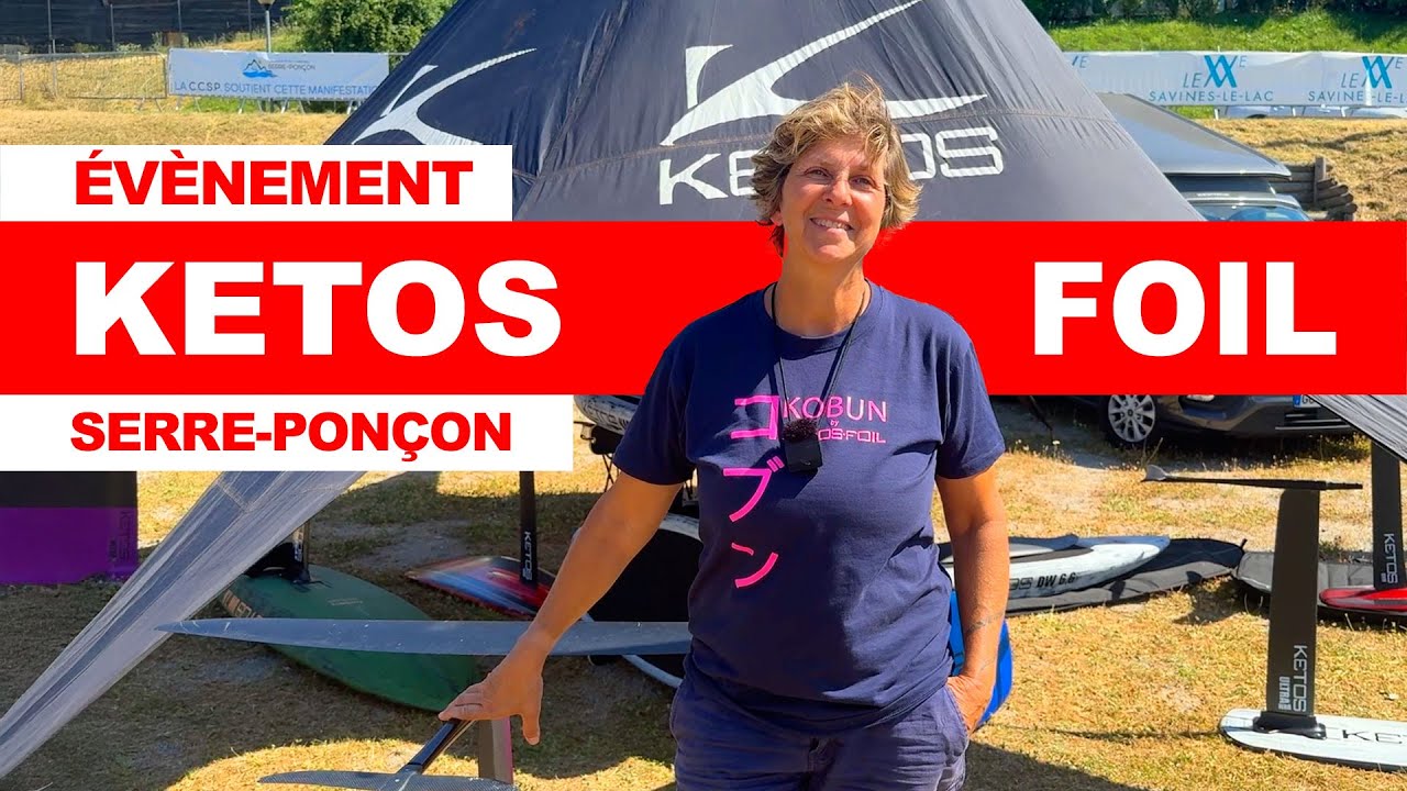 Les nouveautés 2025 chez Ketos Foil - Le Foil à Serre-Ponçon