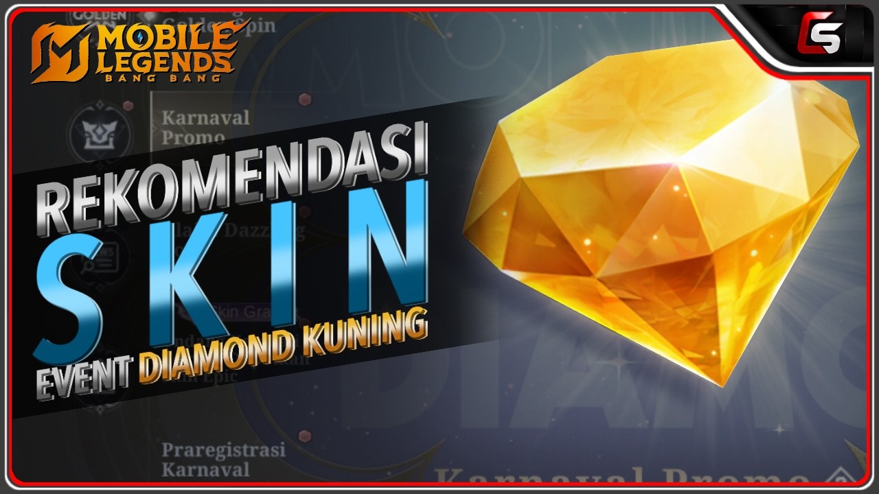 REKOMENDASI SKIN EVENT DIAMOND KUNING MOBILE LEGENDS 2026