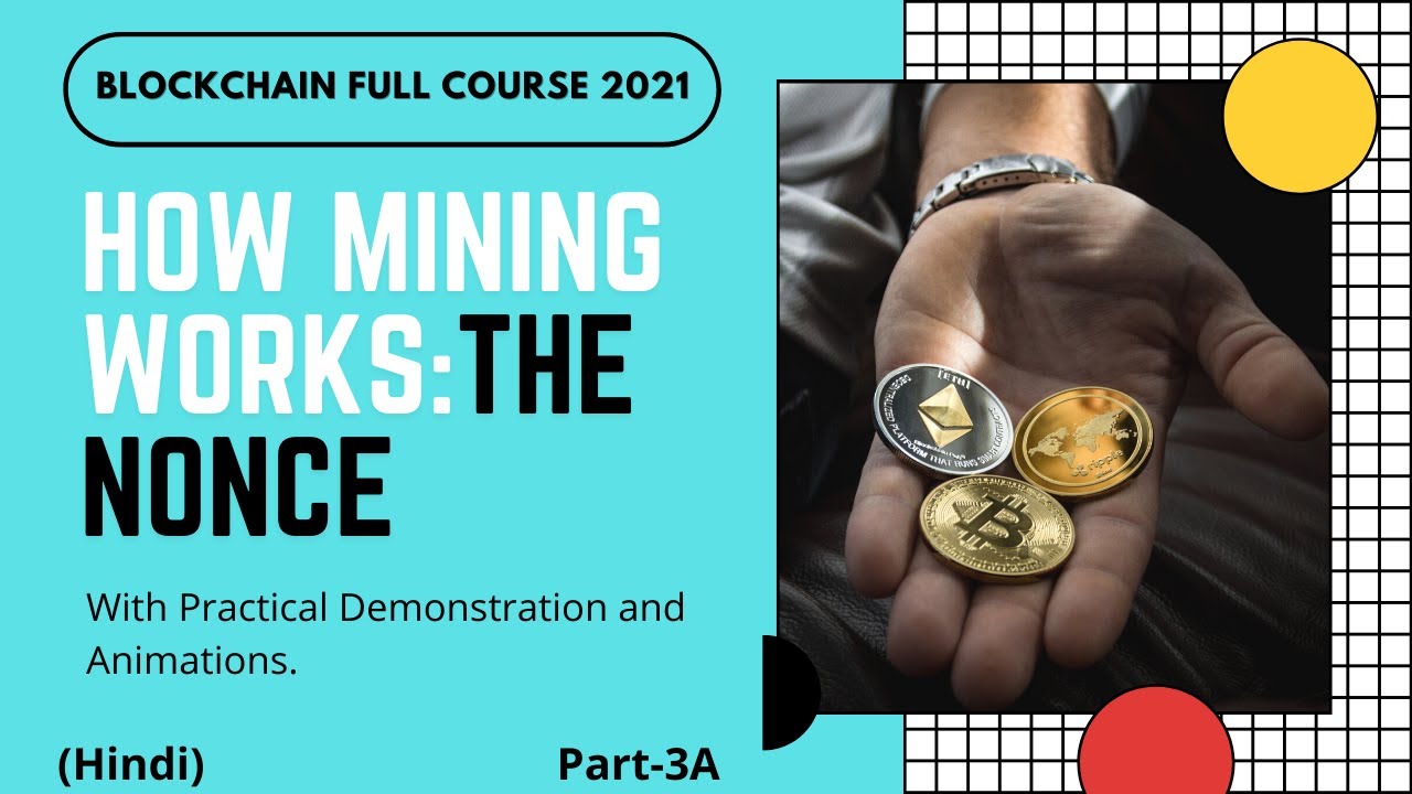 How mining works ? | What is Nonce? | Part -3A | Hindi