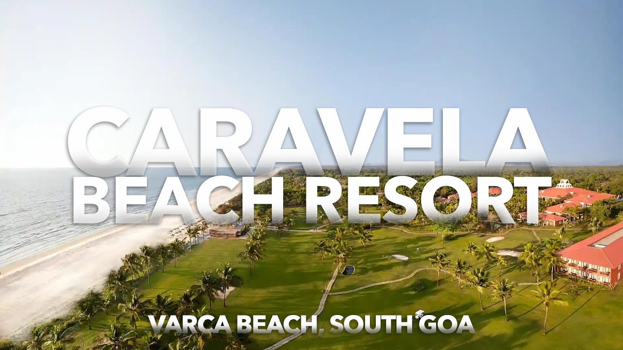 Caravela Beach Resort, Varca| India's Most Luxurious | South Goa | Beachfront Resort