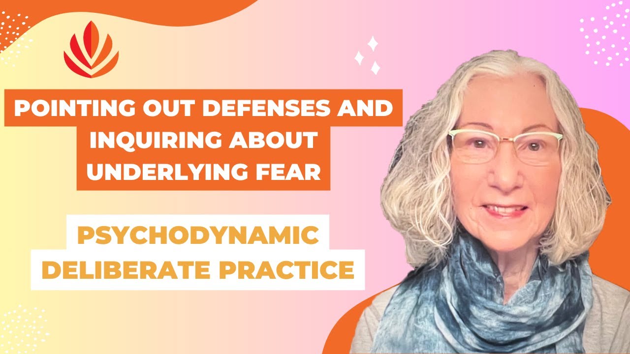 Defenses Psychodynamic Deliberate Practice webinar - Sentio MFT Program California