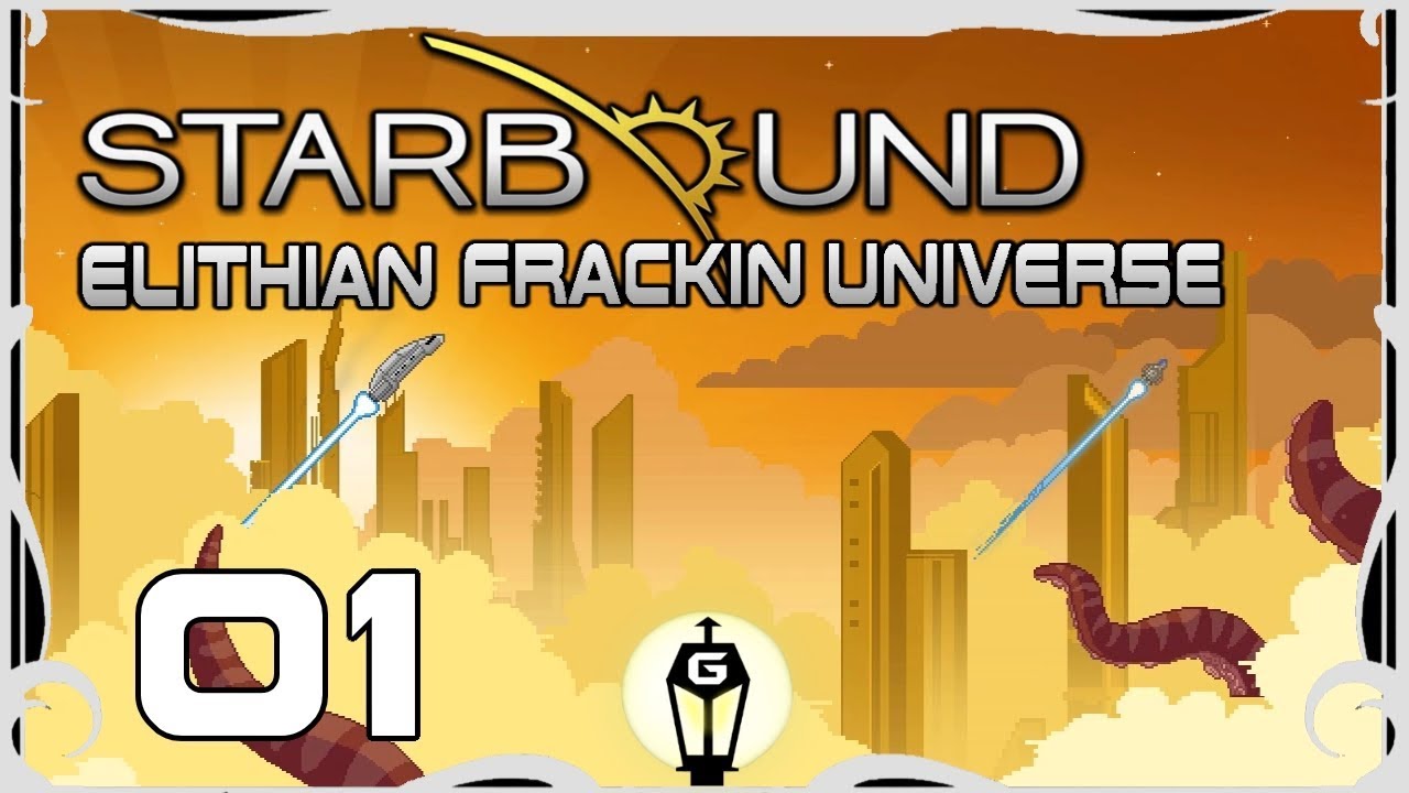 Return to the Stars | Let's Play Starbound Elithian Frackin Universe Ep 1
