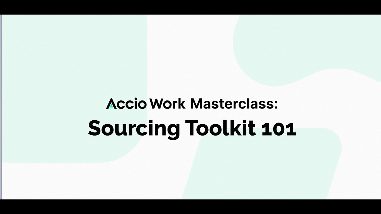 Accio Masterclass: Sourcing Toolkit 101