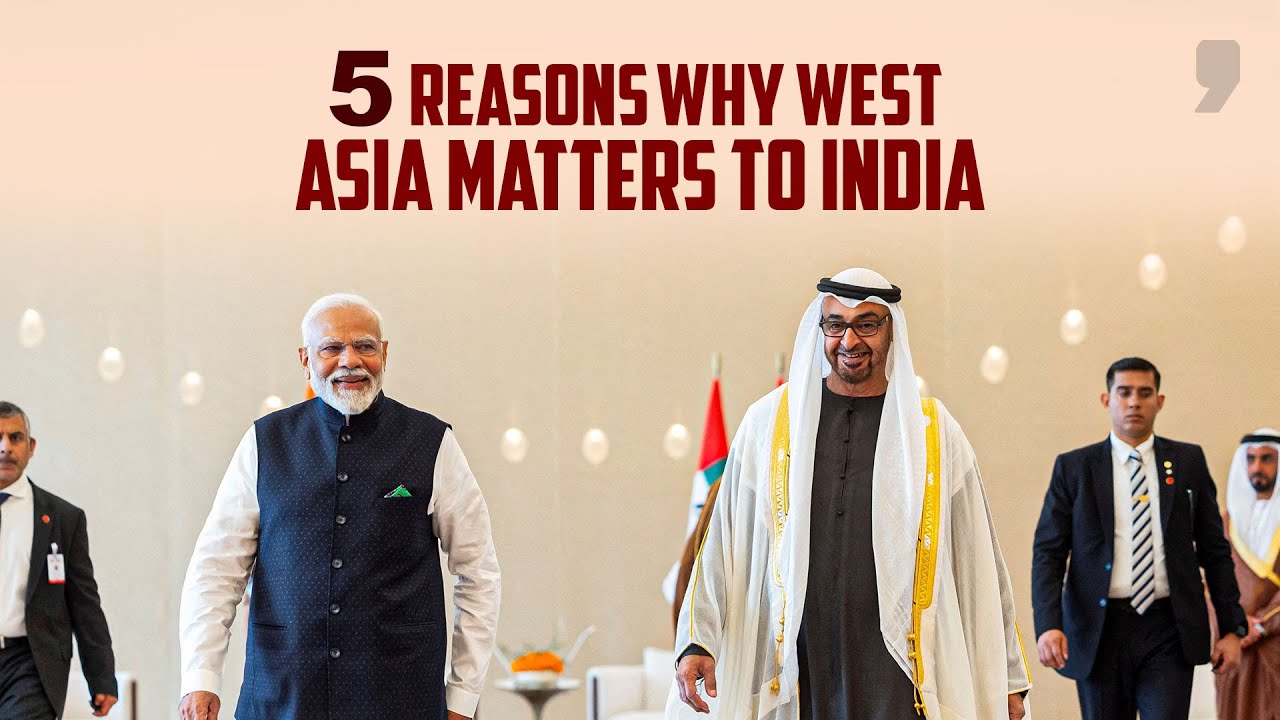 Why is West Asia so Important to India&rsquo;s Strategic Interests? News9 Plus decodes
