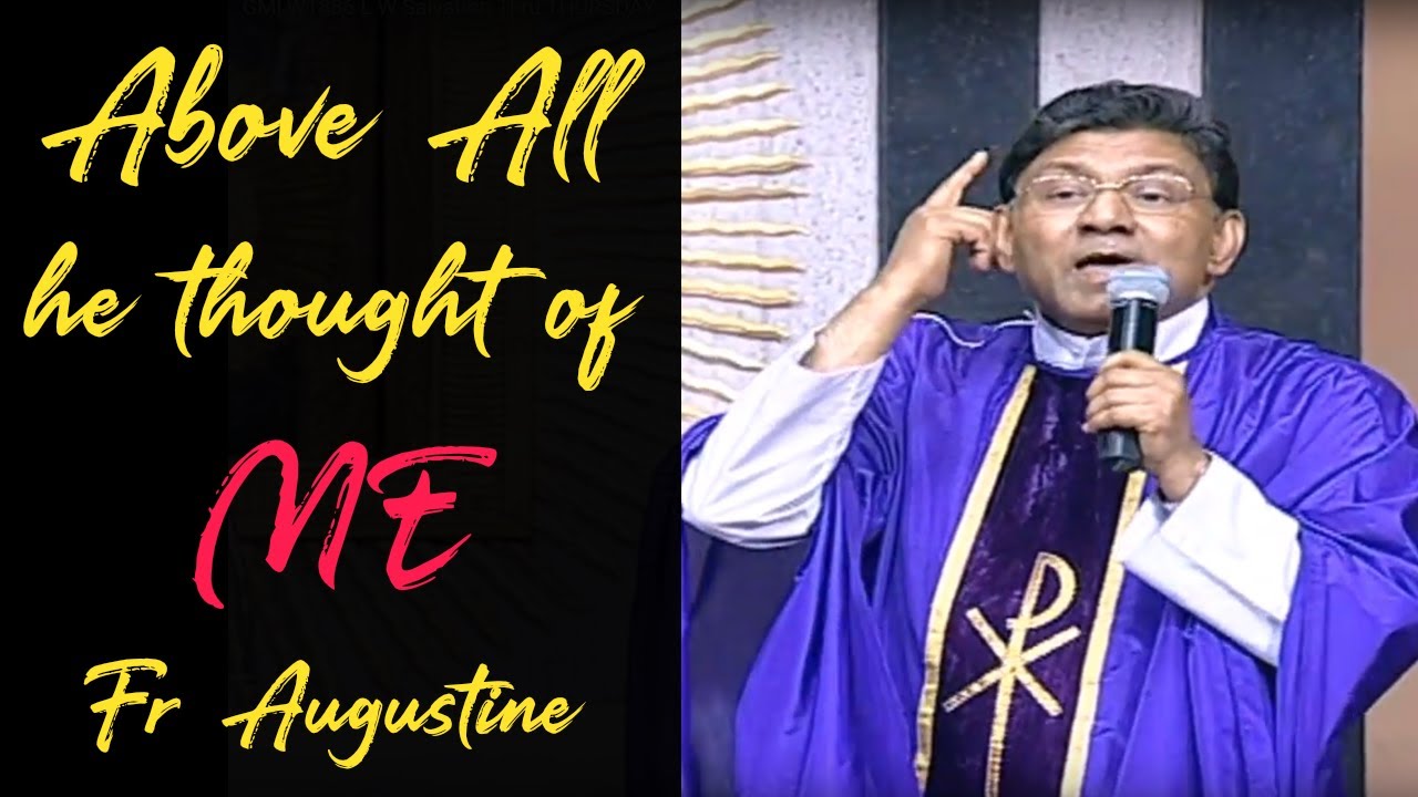 Above all he Thought of ME - Fr. Augustine Vallooran, Divine Retreat Centre, Goodness TV English
